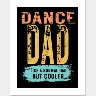 Dance Dad Father's Day Dance Dad Posters and Art